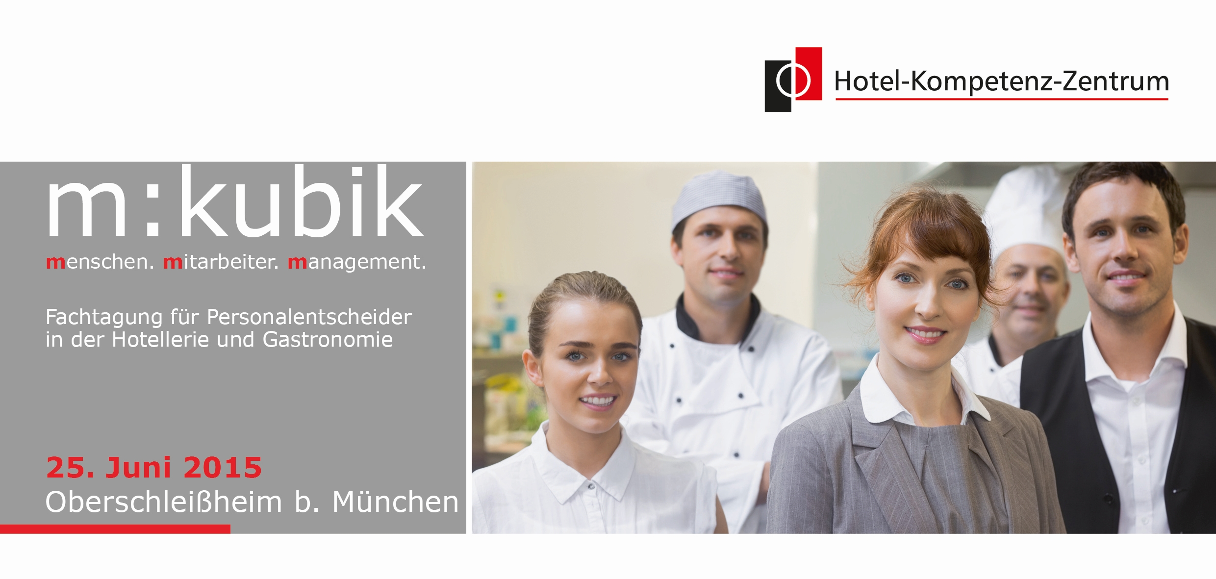 Innovatives Personalmanagement gestaltet Zukunft - Fachtagung für Personalentscheider und HR-Manager in Hotellerie und Gastronomie am 25. Juni 2015 im Hotelkompetenzzentrum