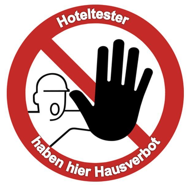 Hoteltester haben hier Hausverbot - Neues Türschild kostenlos als Druckvorlage per E-Mail abrufen: ch@hotelier-tv.com (Grafik: Ulrich Jander)