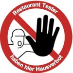 Restauranttester haben hier Hausverbot - Neues Türschild kostenlos als Druckvorlage per E-Mail abrufen: ch@hotelier-tv.com (Grafik: Ulrich Jander)